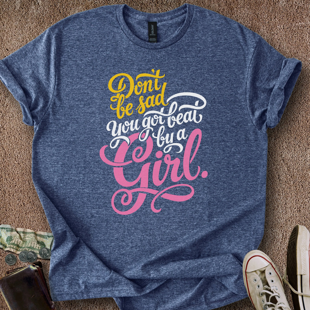 Printify T-Shirt Heather Navy / S Beat by a Girl T-Shirt