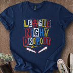 Printify T-Shirt Navy / S League Night Dropout T-Shirt