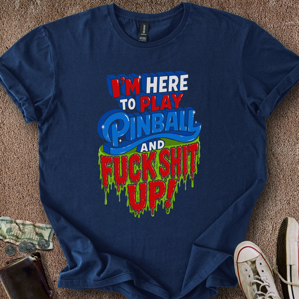 Printify T-Shirt Navy / S Play Pinball & F- S- Up T-Shirt
