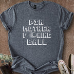Printify T-Shirt Dark Heather / S PinMotherF***ingBall T-Shirt