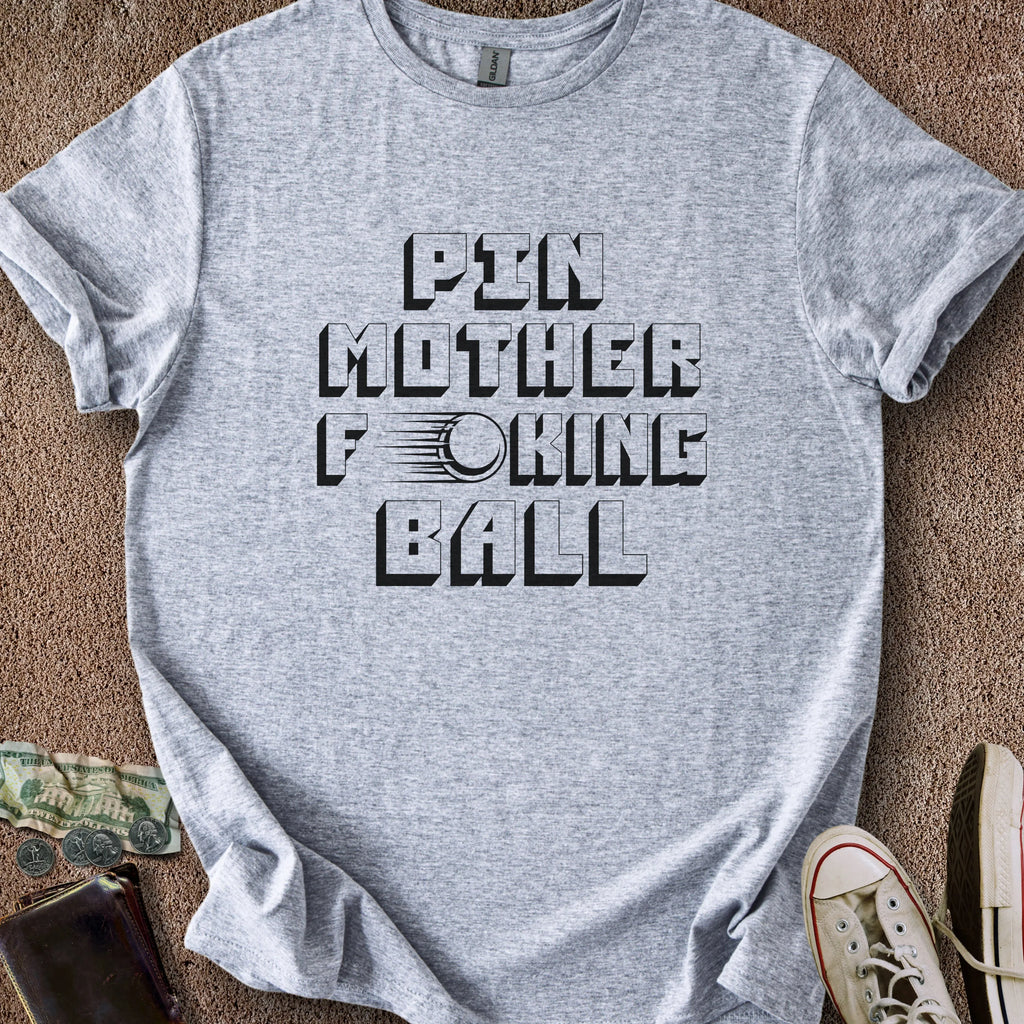 Printify T-Shirt Sport Grey / S PinMotherF***ingBall T-Shirt