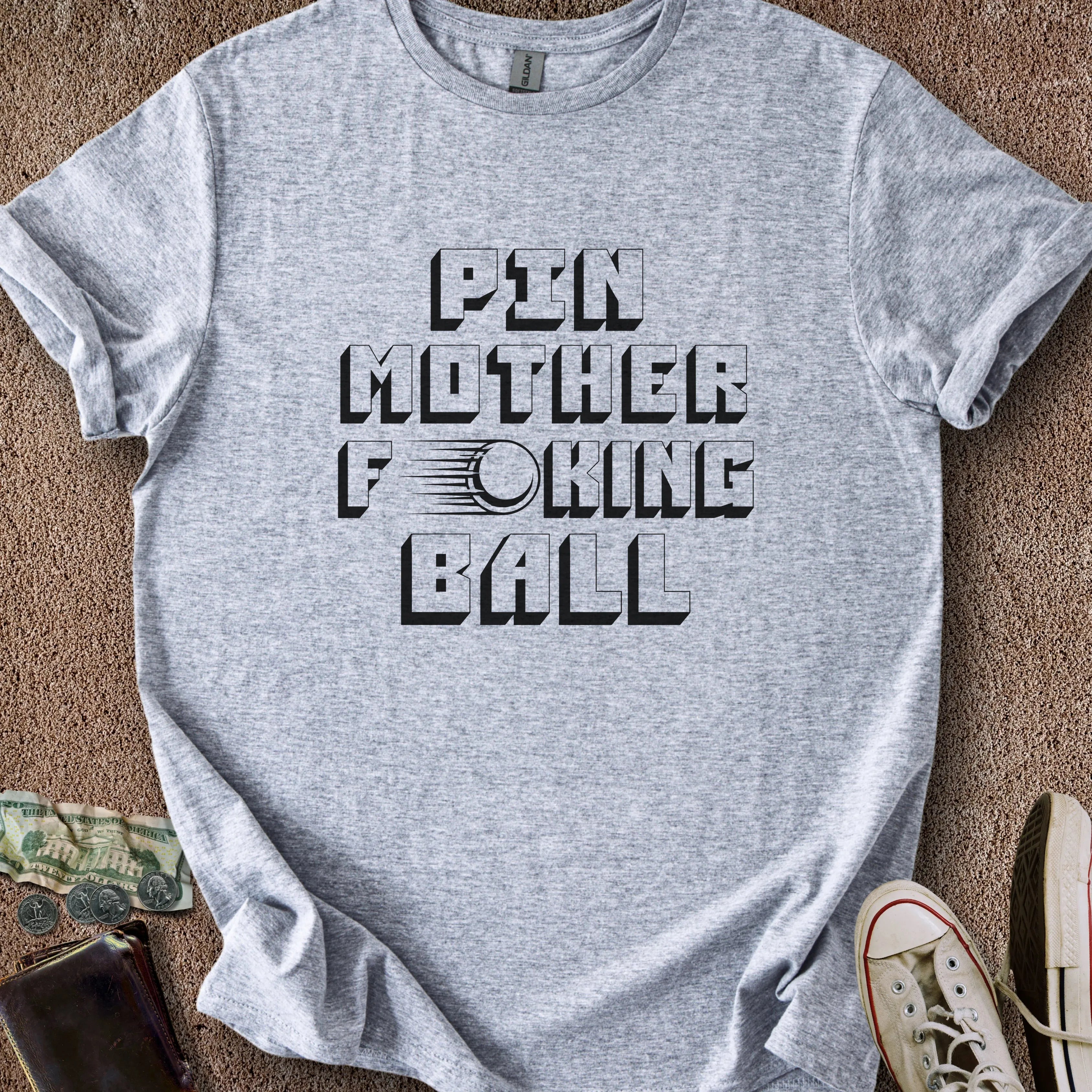 Printify T-Shirt Sport Grey / S PinMotherF***ingBall T-Shirt