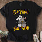 Printify T-Shirt Black / S Play Pinball Eat Trash T-Shirt