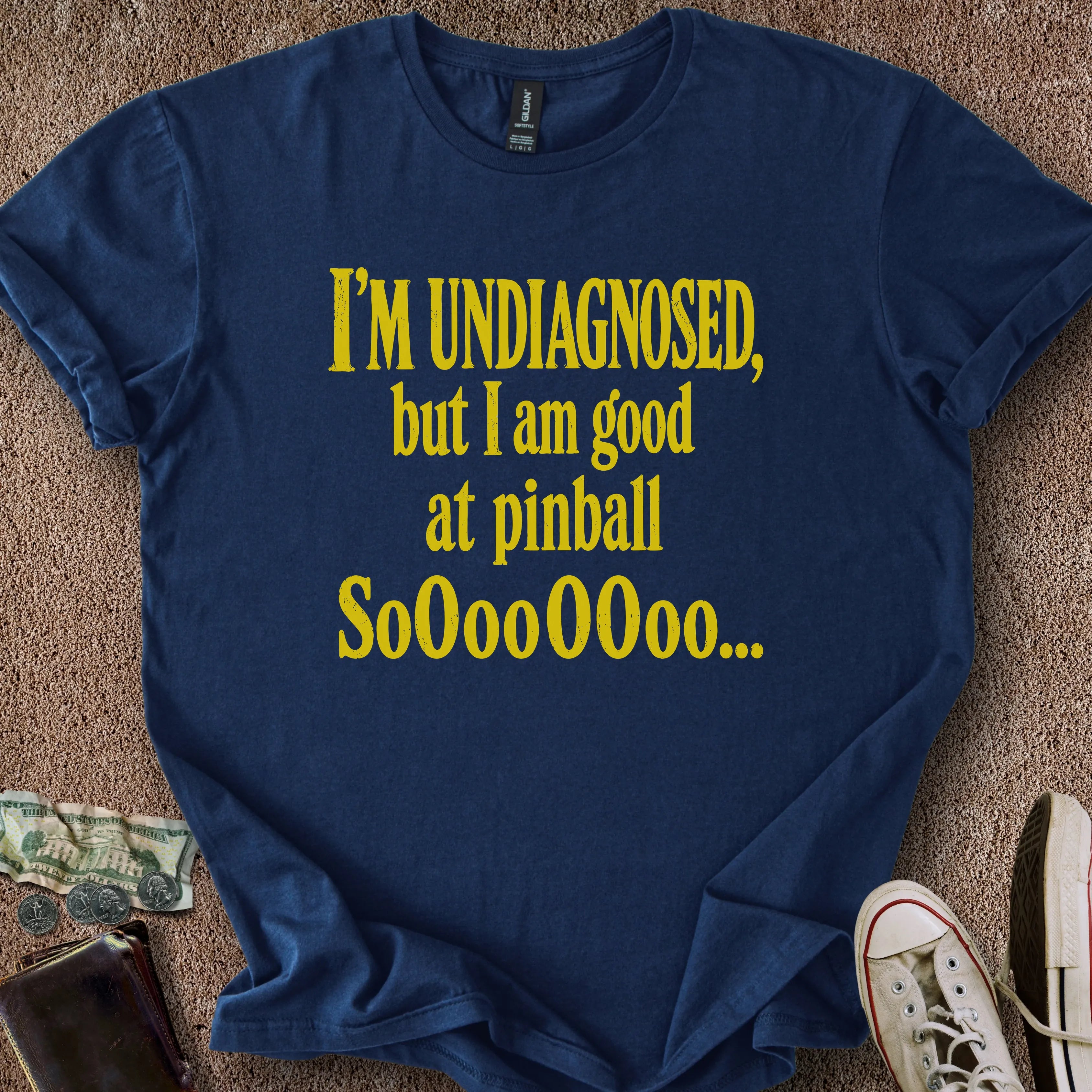 Printify T-Shirt Navy / S Undiagnosed & Good At Pinball T-Shirt