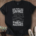 Printify T-Shirt Black / S Pinball Savings T-Shirt