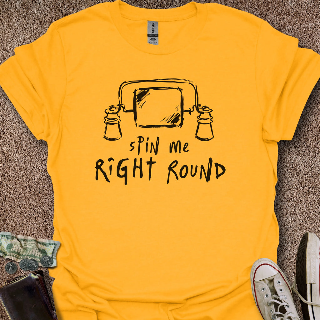 Printify T-Shirt Gold / S 0184_spin me right round T-Shirt