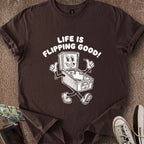 Printify T-Shirt Dark Chocolate / S 0186_life is flipping good T-Shirt