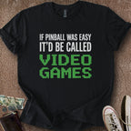Printify T-Shirt Black / S 0197_pinball was easy video games T-Shirt