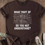 Printify T-Shirt Dark Chocolate / S Don't You Understand T-Shirt
