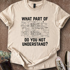 Printify T-Shirt Sand / S Don't You Understand T-Shirt