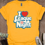 Printify T-Shirt I ❤️ League Night T-Shirt