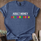 Printify T-Shirt Heather Navy / S Adult Money Kid Hobbies T-Shirt