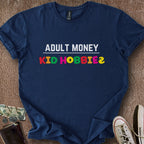 Printify T-Shirt Navy / S Adult Money Kid Hobbies T-Shirt