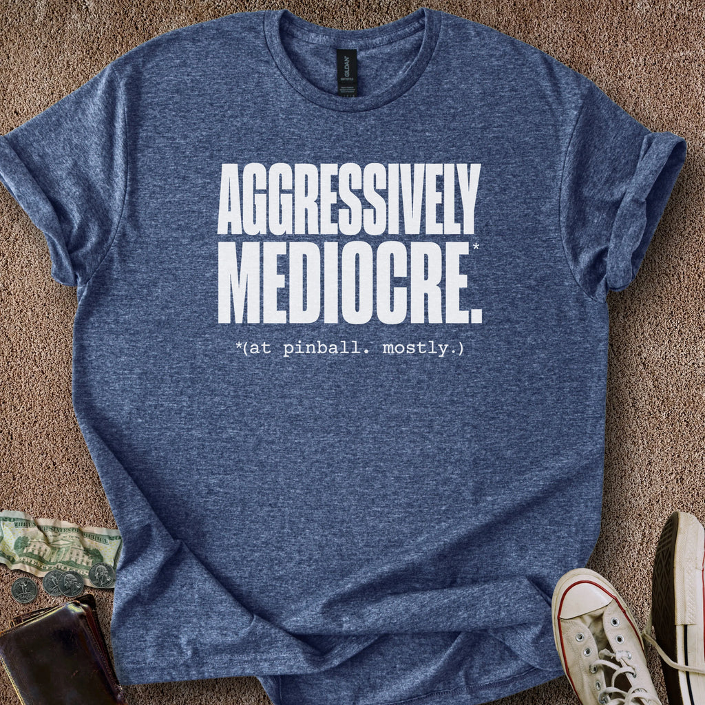 Printify T-Shirt Heather Navy / S Aggressively Mediocre T-Shirt