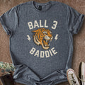 Printify T-Shirt Dark Heather / S Ball 3 Baddie T-Shirt