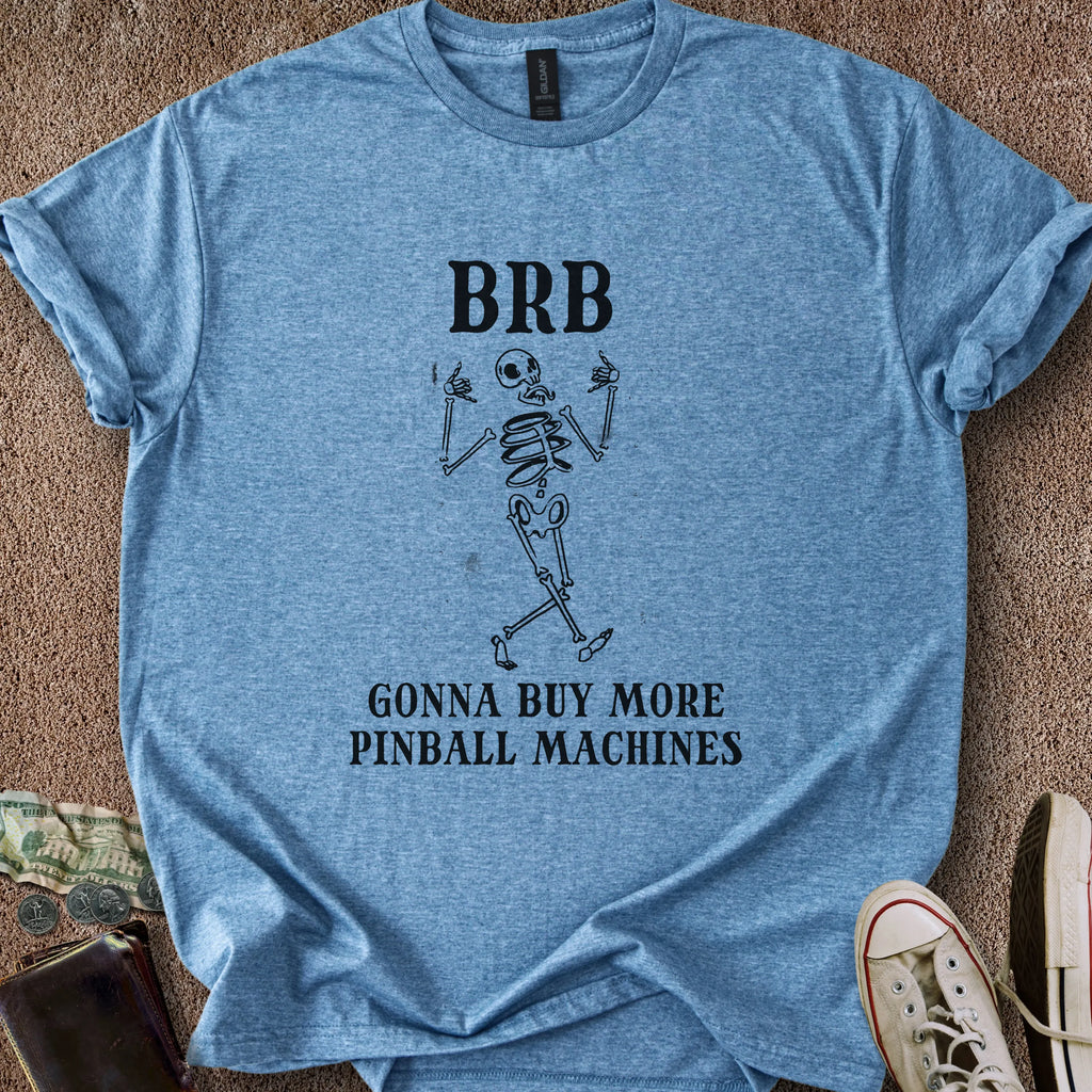 Printify T-Shirt Heather Indigo / S BRB Gotta Buy Pinball T-Shirt