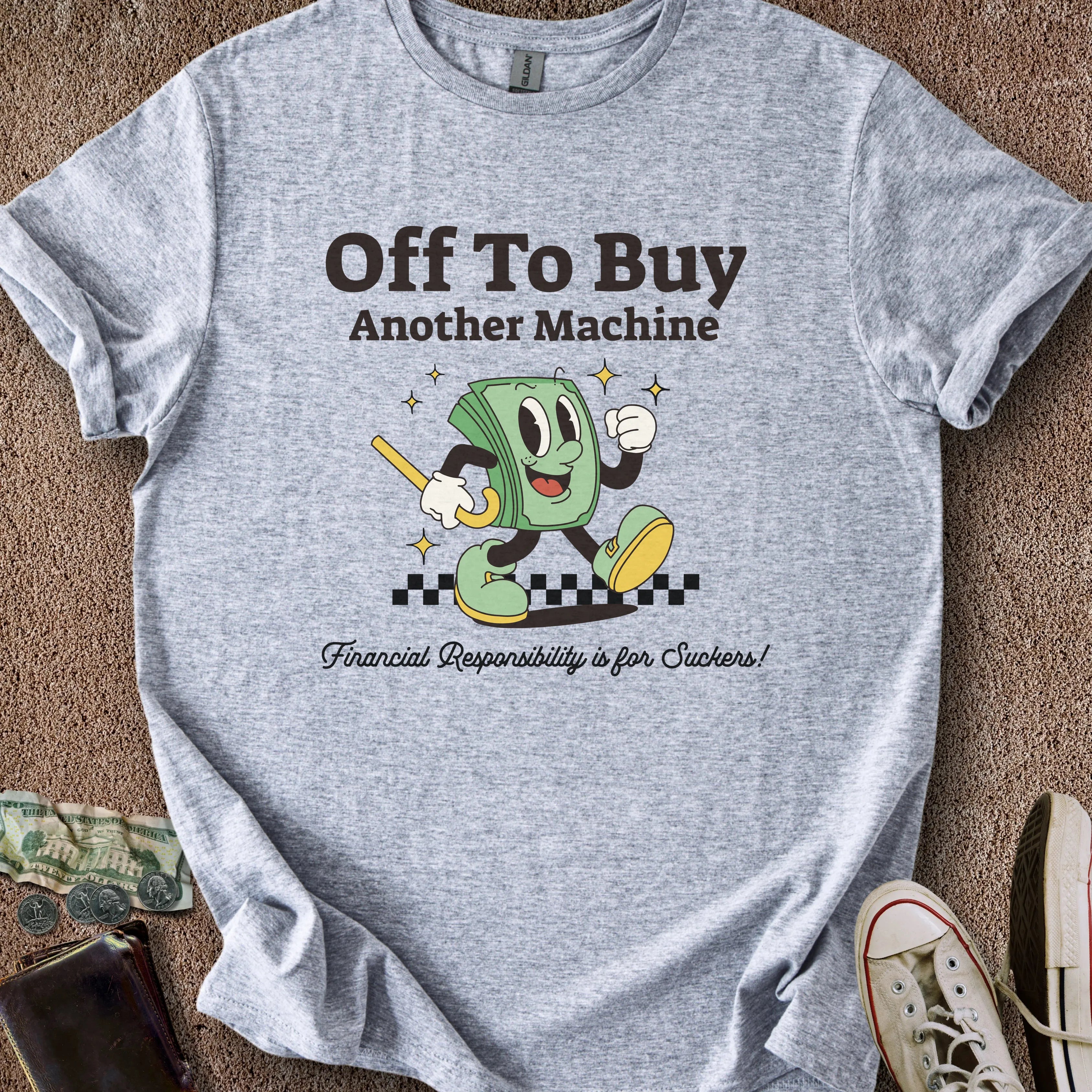 Printify T-Shirt Sport Grey / S Buying Another Machine T-Shirt