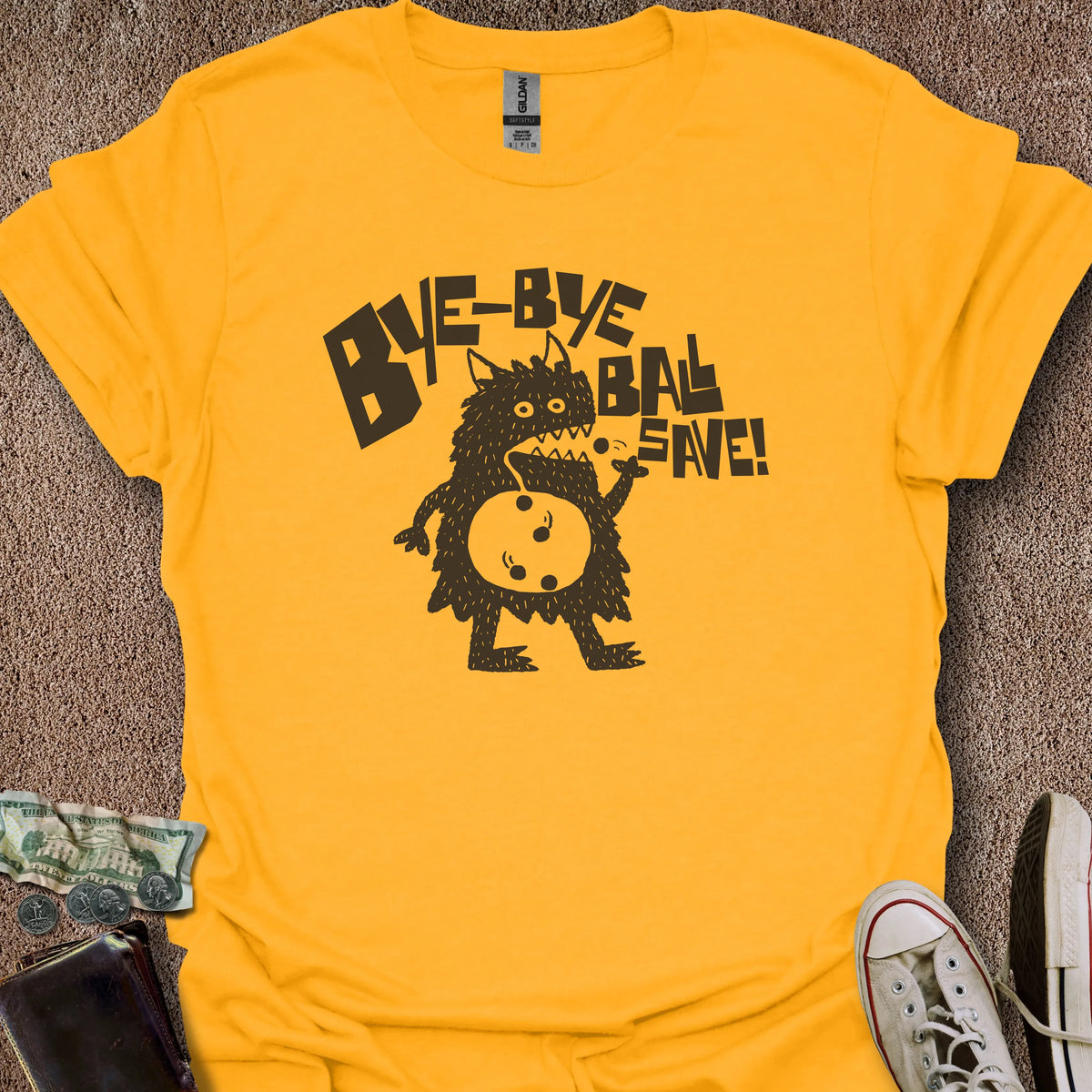 Printify T-Shirt Gold / S Bye Ball Save T-Shirt