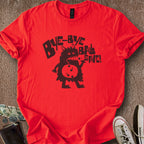 Printify T-Shirt Red / S Bye Ball Save T-Shirt