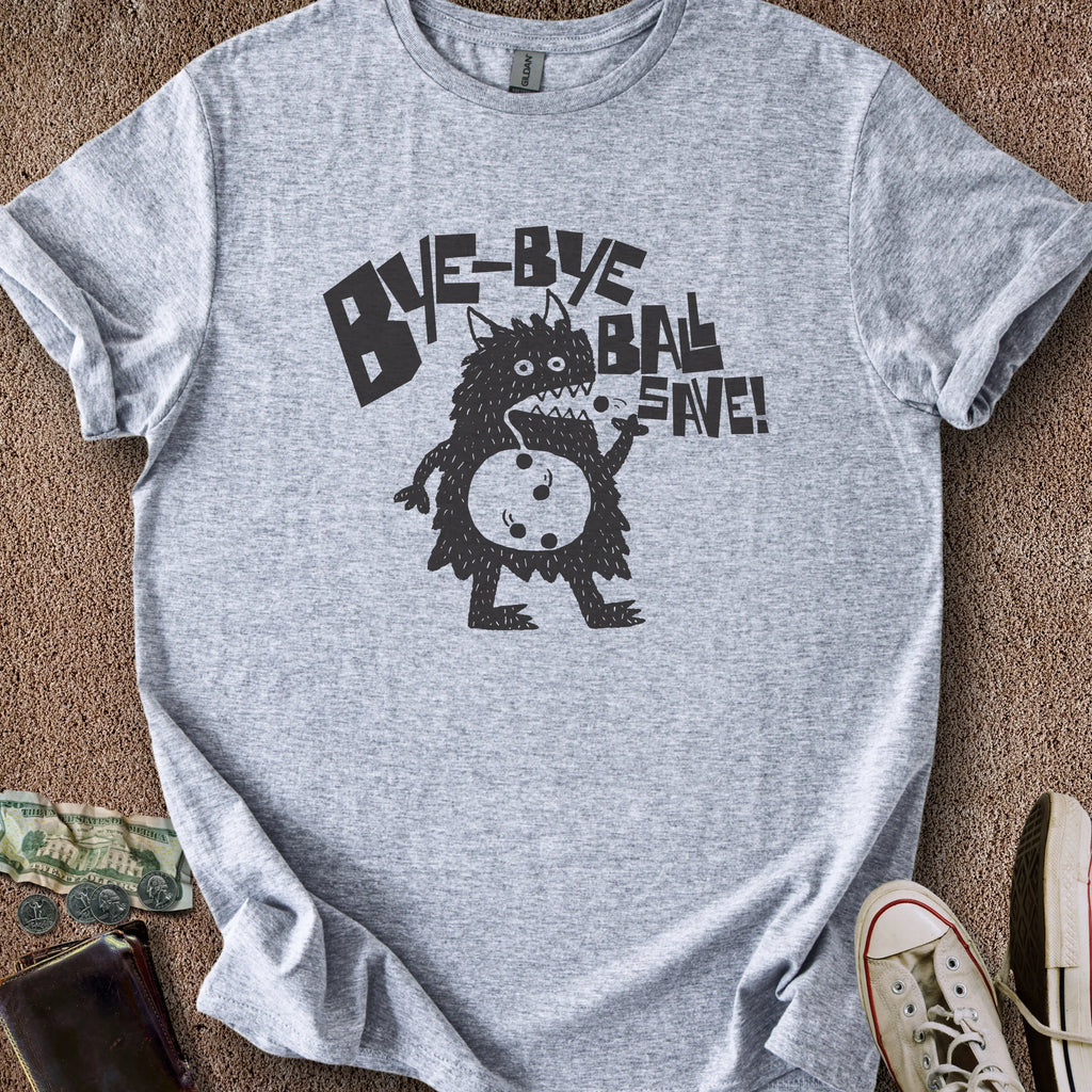 Printify T-Shirt Sport Grey / S Bye Ball Save T-Shirt