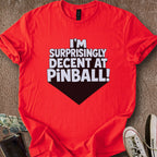 Printify T-Shirt Red / S Decent At Pinball T-Shirt