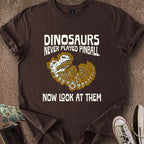 Printify T-Shirt Dark Chocolate / S Dinos Never Played Pinball T-Shirt