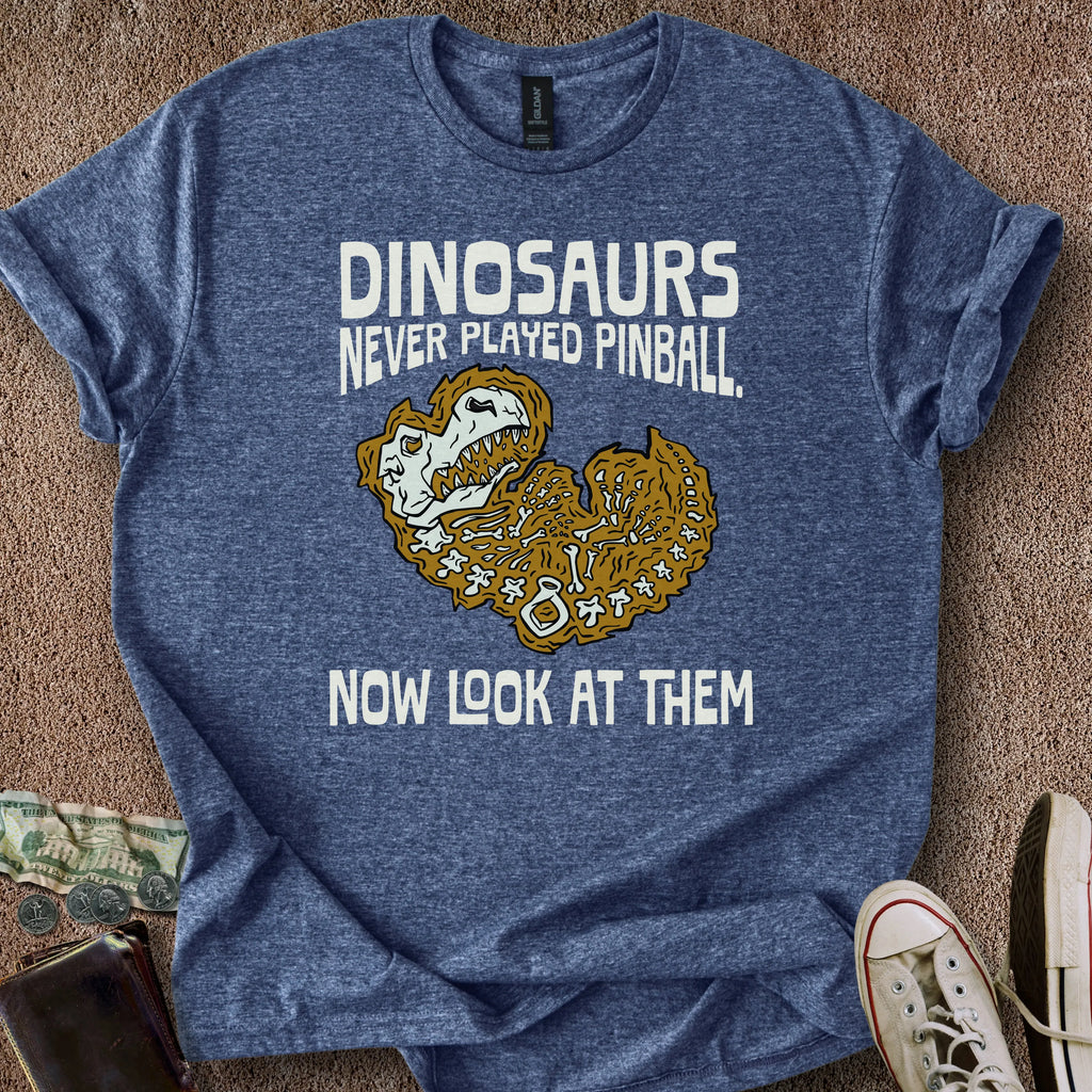 Printify T-Shirt Heather Navy / S Dinos Never Played Pinball T-Shirt
