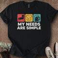 Printify T-Shirt Black / S Dog Simple Needs T-Shirt
