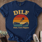 Printify T-Shirt Navy / S Dude I Love Flippers T-Shirt