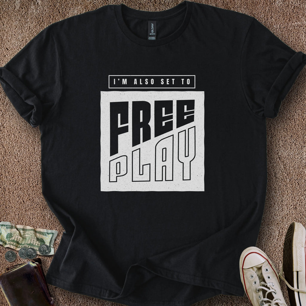 Printify T-Shirt Black / S Free Play T-Shirt