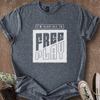 Printify T-Shirt Dark Heather / S Free Play T-Shirt