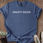 Printify T-Shirt Heather Navy / S Gravity Sucks T-Shirt