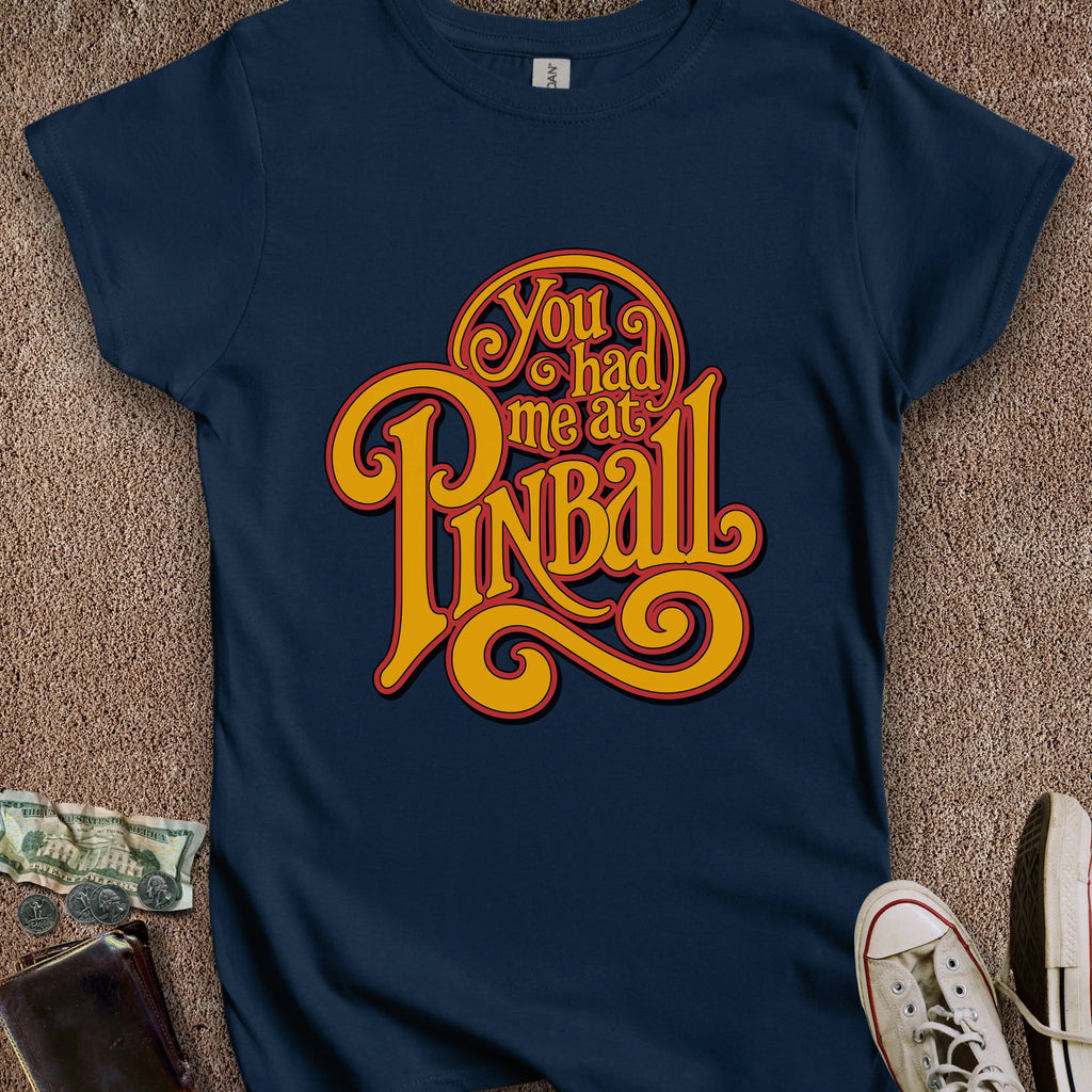 Printify T-Shirt S / Navy Had Me At Pinball Women's T-Shirt