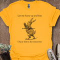 Printify T-Shirt Gold / S Hurry Up & Lose T-Shirt