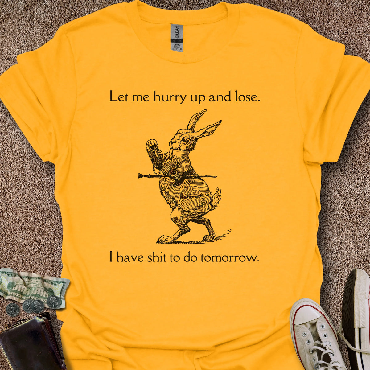 Printify T-Shirt Gold / S Hurry Up & Lose T-Shirt