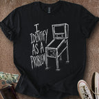 Printify T-Shirt Black / S I Identify As A Problem T-Shirt