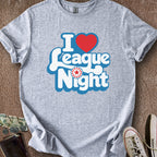 Printify T-Shirt Sport Grey / S I ❤️ League Night T-Shirt