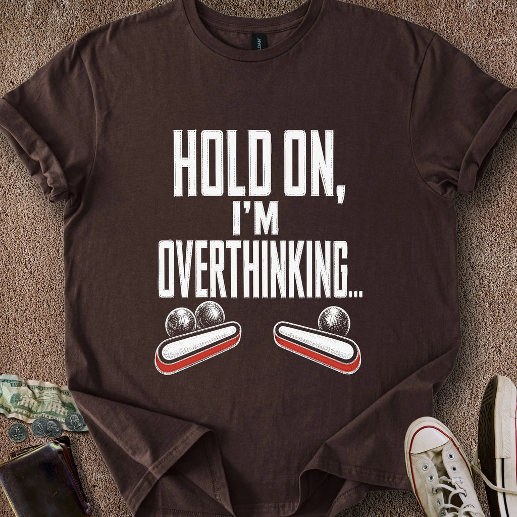 Printify T-Shirt Dark Chocolate / S I'm Overthinking T-Shirt