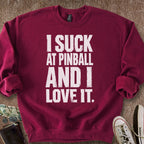 Printify Sweatshirt S / Maroon I Suck @Pinball Sweatshirt