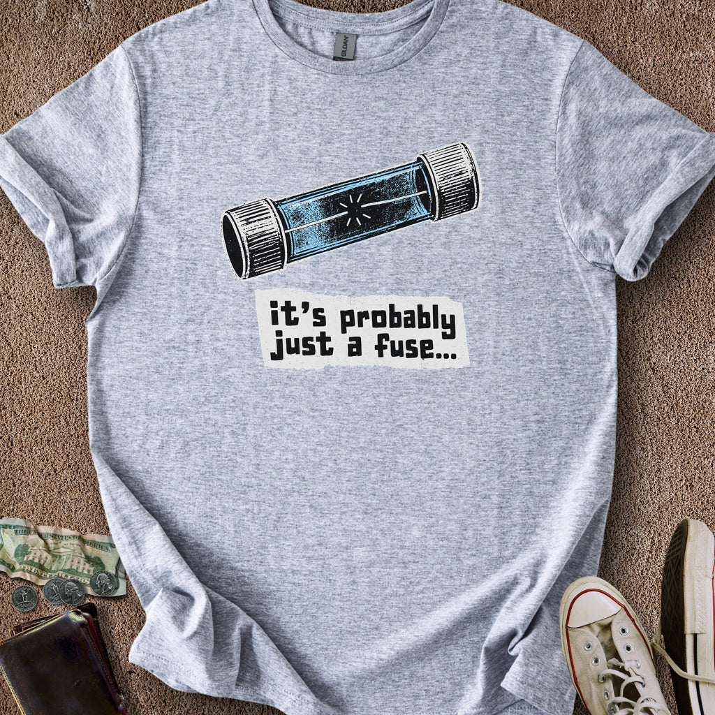 Printify T-Shirt Sport Grey / S Just a Fuse T-Shirt