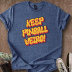 Printify T-Shirt Heather Navy / S Keep Pinball Weird T-Shirt