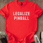 Printify T-Shirt Red / S Legalize Pinball T-Shirt