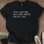 Printify T-Shirt Black / S Life Code Update T-Shirt