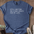 Printify T-Shirt Heather Navy / S Life Code Update T-Shirt