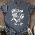 Printify T-Shirt Dark Heather / S Lit Multiball T-Shirt
