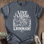 Printify T-Shirt Dark Heather / S Live Laugh Lionman T-Shirt