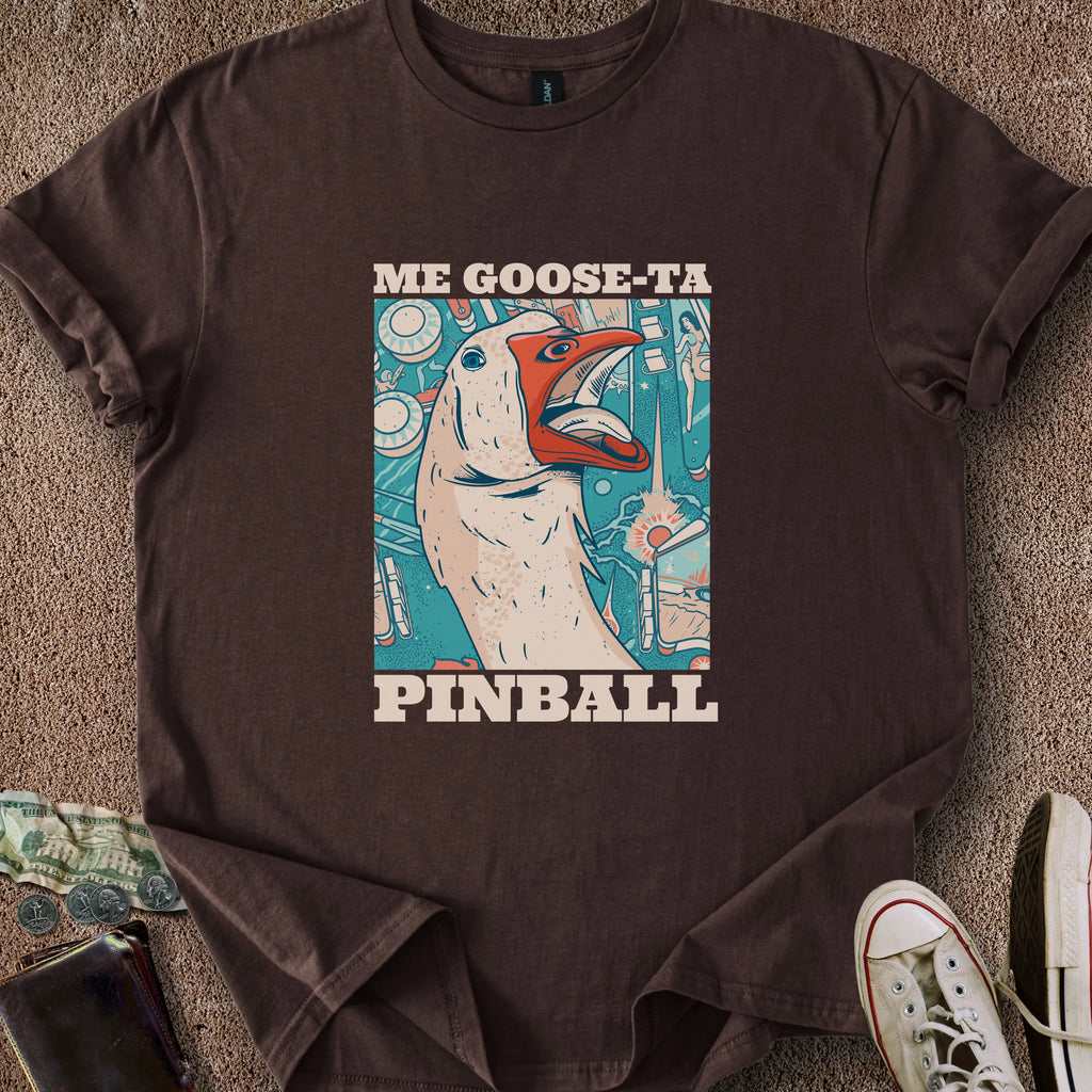 Printify T-Shirt Dark Chocolate / S Me Goose-Ta Pinball T-Shirt