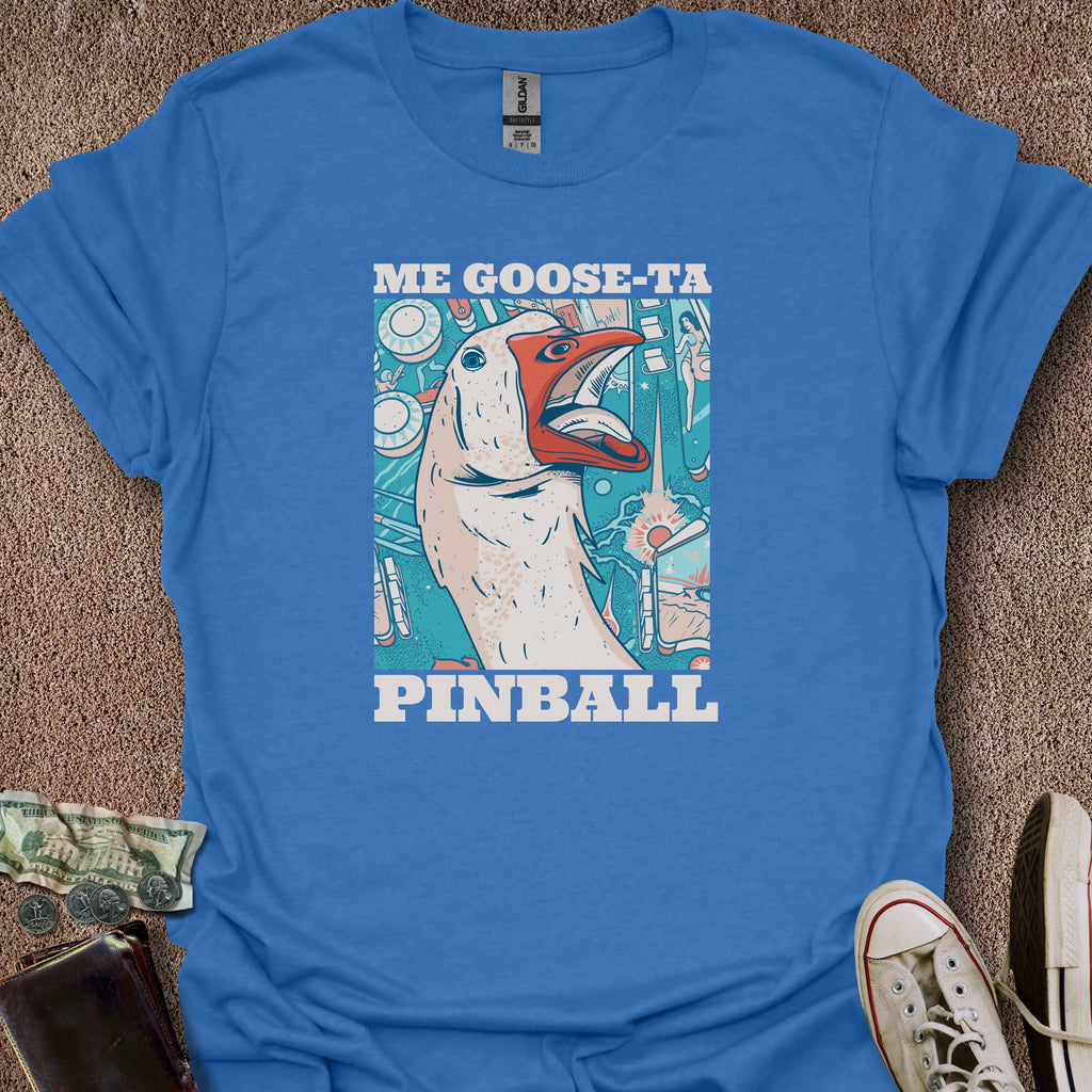 Printify T-Shirt Royal / S Me Goose-Ta Pinball T-Shirt
