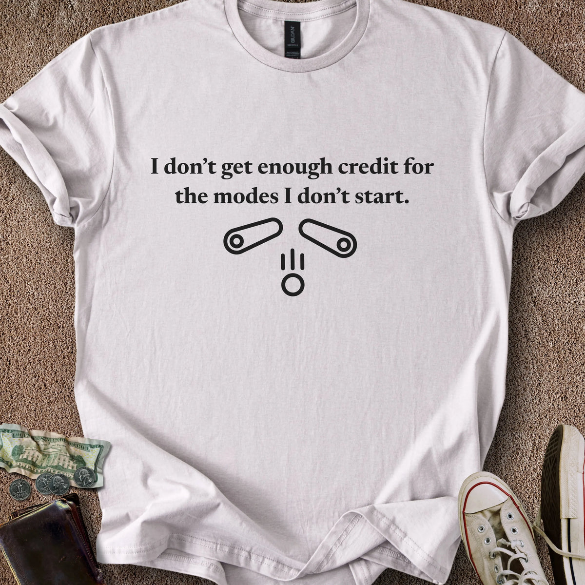 Printify T-Shirt Ice Grey / S Modes I Don't Start T-Shirt