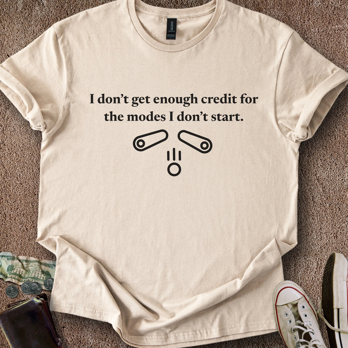 Printify T-Shirt Sand / S Modes I Don't Start T-Shirt